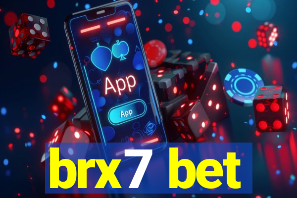 brx7 bet